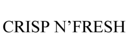 CRISP N'FRESH trademark