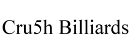 CRU5H BILLIARDS trademark