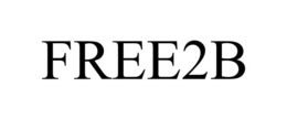 FREE2B trademark
