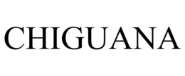 CHIGUANA trademark