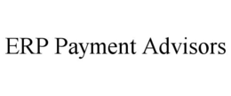 ERP PAYMENT ADVISORS trademark