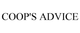 COOP'S ADVICE trademark
