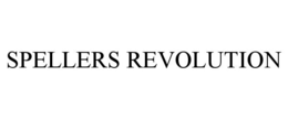 SPELLERS REVOLUTION trademark