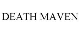 DEATH MAVEN trademark