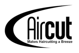 AIRCUT MAKES HAIRCUTTING A BREEZE trademark