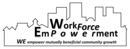 WORKFORCE EMPOWERMENT WE EMPOWER MUTUALLY BENEFICIAL COMMUNITY GROWTH trademark