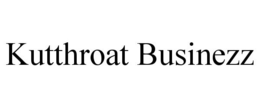 KUTTHROAT BUSINEZZ trademark