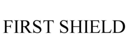 FIRST SHIELD trademark