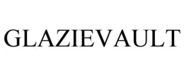 GLAZIEVAULT trademark