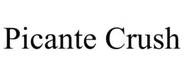 PICANTE CRUSH trademark