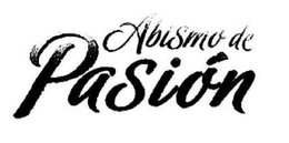 ABISMO DE PASIÓN trademark