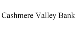 CASHMERE VALLEY BANK trademark