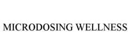 MICRODOSING WELLNESS trademark