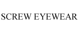 SCREW EYEWEAR trademark