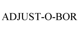 ADJUST-O-BOR trademark