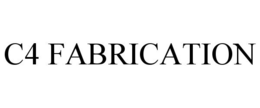 C4 FABRICATION trademark
