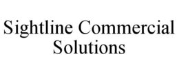 SIGHTLINE COMMERCIAL SOLUTIONS trademark
