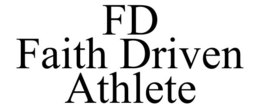 FD FAITH DRIVEN ATHLETE trademark
