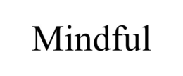 MINDFUL trademark