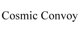 COSMIC CONVOY trademark