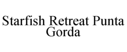 STARFISH RETREAT PUNTA GORDA trademark