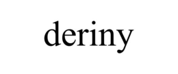 DERINY trademark