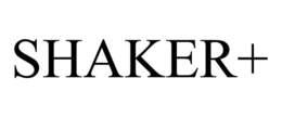 SHAKER+ trademark