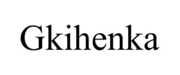 GKIHENKA trademark