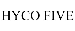 HYCO FIVE trademark