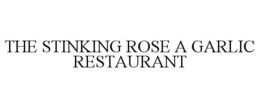 THE STINKING ROSE A GARLIC RESTAURANT trademark