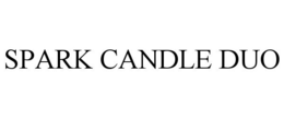 SPARK CANDLE DUO trademark