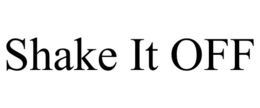 SHAKE IT OFF trademark