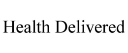 HEALTH DELIVERED trademark