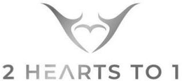 2 HEARTS TO 1 trademark
