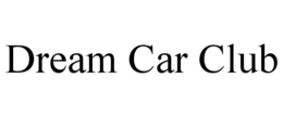 DREAM CAR CLUB trademark