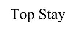 TOP STAY trademark