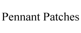 PENNANT PATCHES trademark