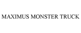 MAXIMUS MONSTER TRUCK trademark