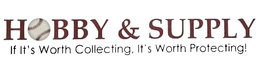 HOBBY & SUPPLY IF IT'S WORTH COLLECTING, IT'S WORTH PROTECTING! trademark