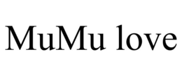 MUMU LOVE trademark