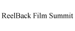 REELBACK FILM SUMMIT trademark