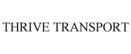 THRIVE TRANSPORT trademark