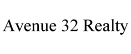 AVENUE 32 REALTY trademark
