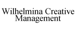 WILHELMINA CREATIVE MANAGEMENT trademark