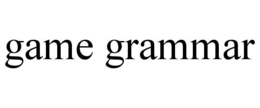 GAME GRAMMAR trademark