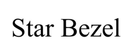 STAR BEZEL trademark