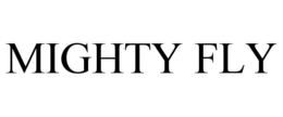 MIGHTY FLY trademark