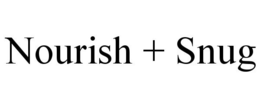 NOURISH + SNUG trademark