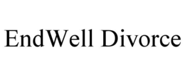 ENDWELL DIVORCE trademark