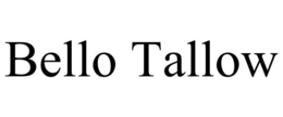 BELLO TALLOW trademark